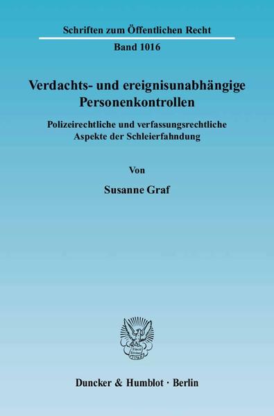 Verdachts- und ereignisunabhängige Personenkontrollen.