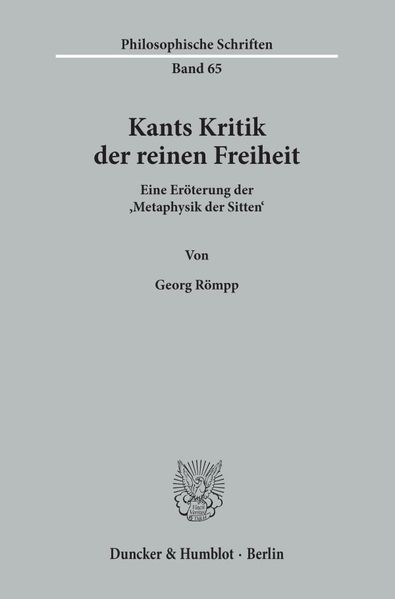 Kants Kritik der reinen Freiheit.