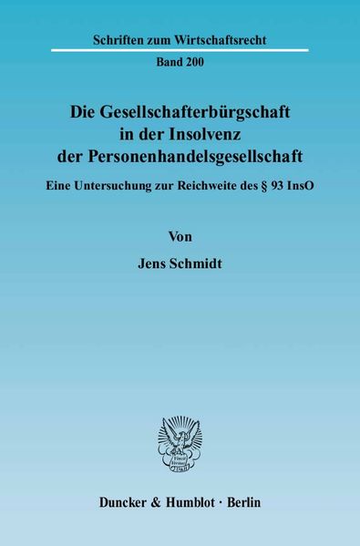 Die Gesellschafterbürgschaft in der Insolvenz der Personenhandelsgesellschaft.