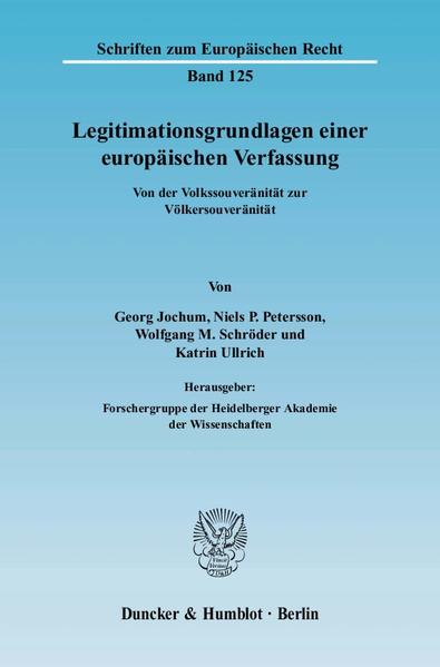 Legitimationsgrundlagen einer europäischen Verfassung.