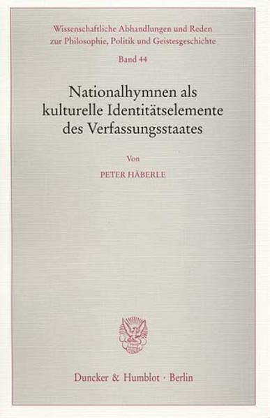Nationalhymnen als kulturelle Identitätselemente des Verfassungsstaates.