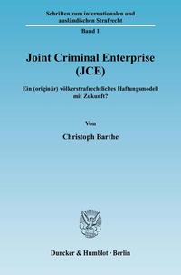 Joint Criminal Enterprise (JCE).