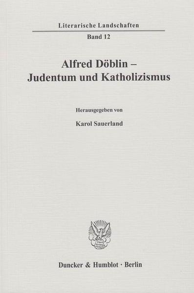 Alfred Döblin - Judentum und Katholizismus.