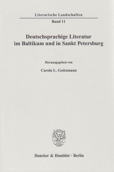 Deutschsprachige Literatur im Baltikum und in Sankt Petersburg.