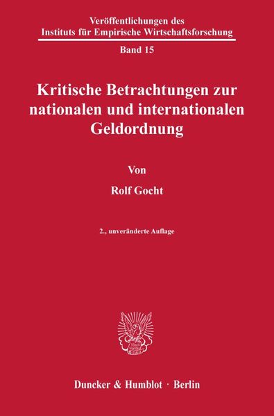 Kritische Betrachtungen zur nationalen und internationalen Geldordnung.