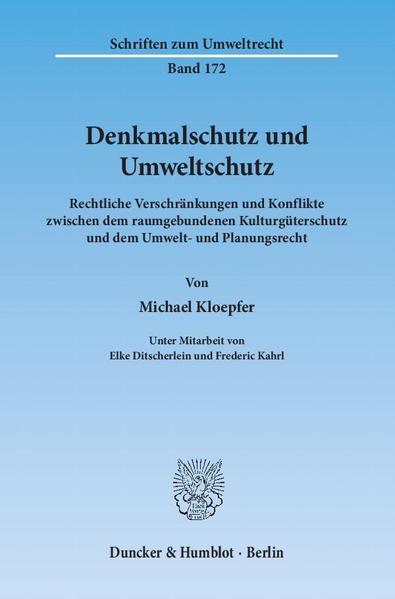 Denkmalschutz und Umweltschutz.