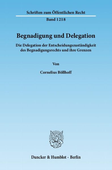 Begnadigung und Delegation.