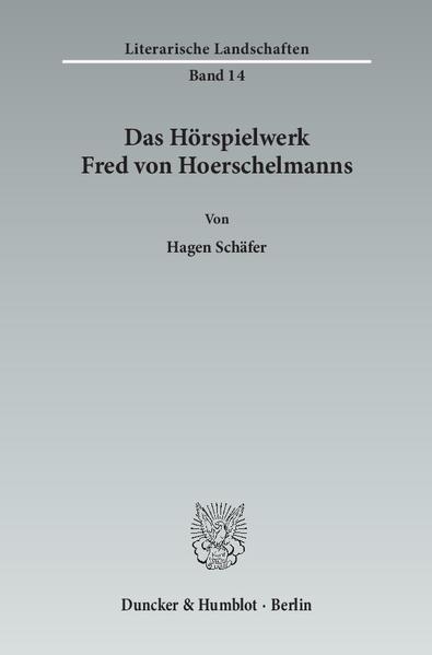 Das Hörspielwerk Fred von Hoerschelmanns.
