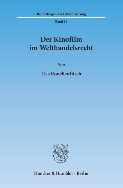 Der Kinofilm im Welthandelsrecht.
