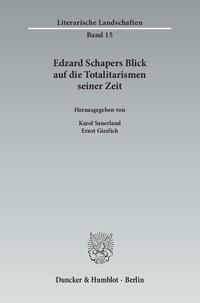 Edzard Schapers Blick auf die Totalitarismen seiner Zeit.