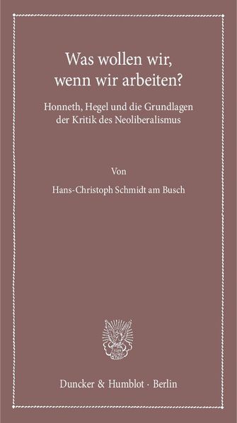Was wollen wir, wenn wir arbeiten?