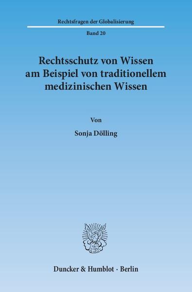 Rechtsschutz von Wissen am Beispiel von traditionellem medizinischen Wissen.