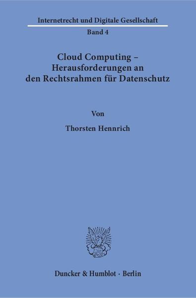 Cloud Computing – Herausforderungen an den Rechtsrahmen für Datenschutz.