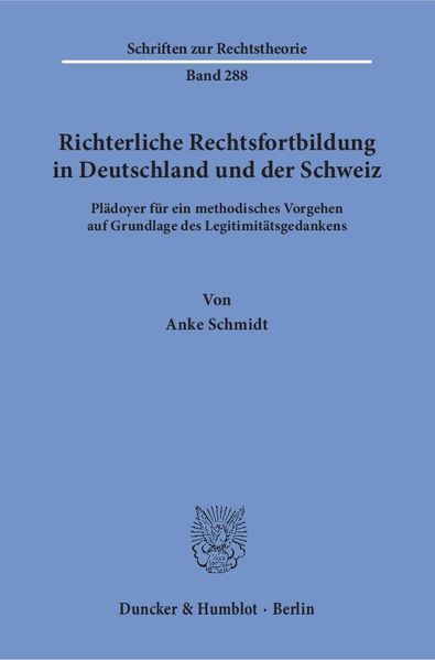 Richterliche Rechtsfortbildung in Deutschland und der Schweiz.