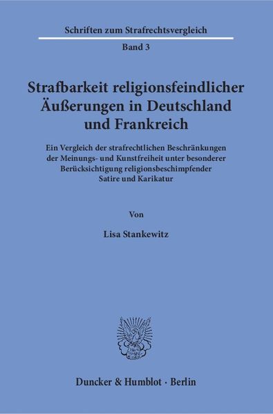 Strafbarkeit religionsfeindlicher Äußerungen in Deutschland und Frankreich.