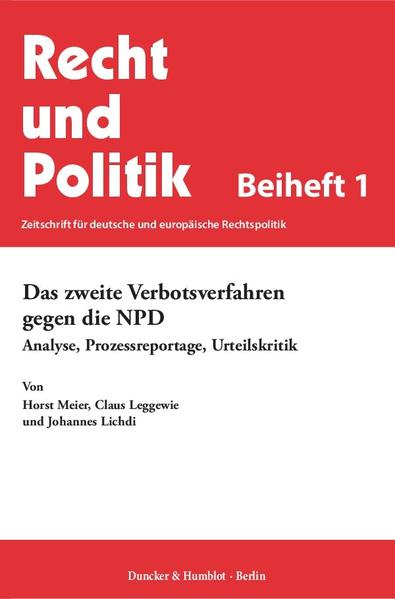 Das zweite Verbotsverfahren gegen die NPD.