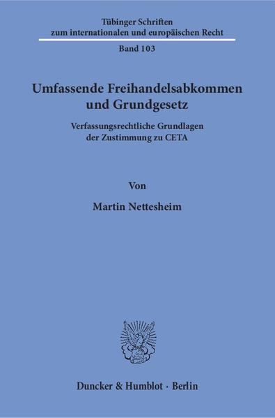 Umfassende Freihandelsabkommen und Grundgesetz.