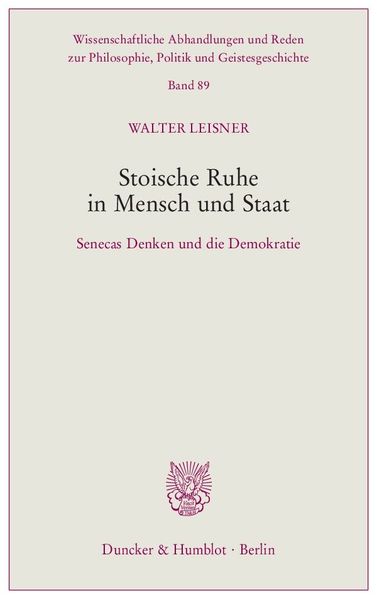 Stoische Ruhe in Mensch und Staat.