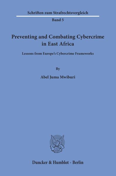 Preventing and Combating Cybercrime in East Africa.