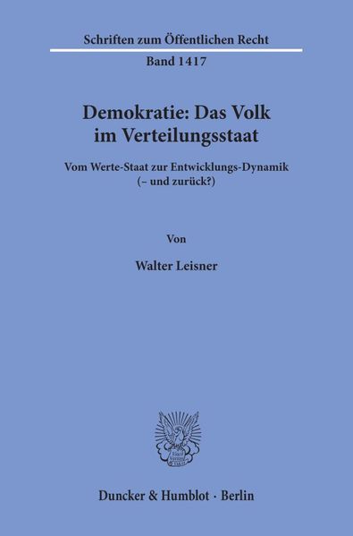 Demokratie: Das Volk im Verteilungsstaat.
