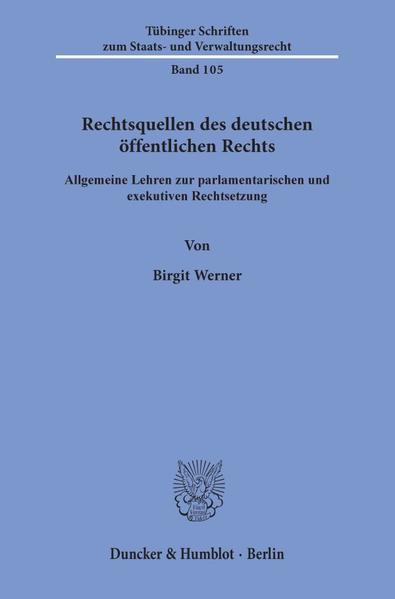 Rechtsquellen des deutschen öffentlichen Rechts.