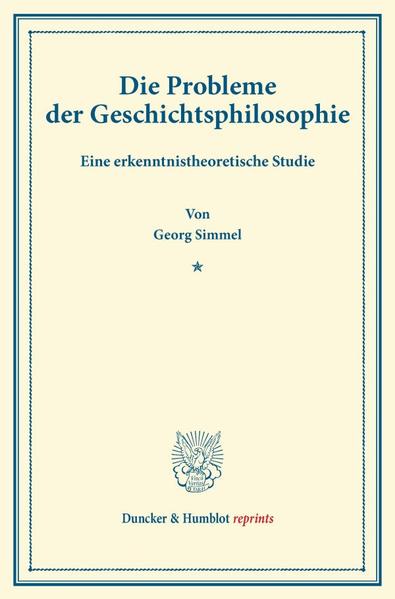 Die Probleme der Geschichtsphilosophie.