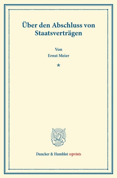 Über den Abschluss von Staatsverträgen.
