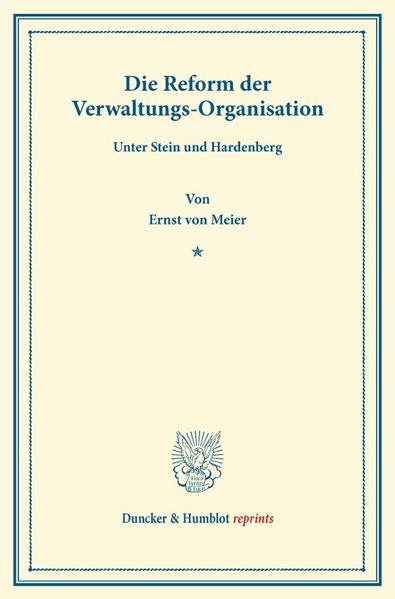 Die Reform der Verwaltungs-Organisation