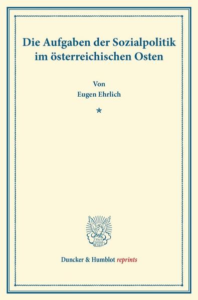 Die Aufgaben der Sozialpolitik im österreichischen Osten.