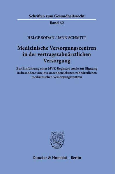 Medizinische Versorgungszentren in der vertragszahnärztlichen Versorgung.