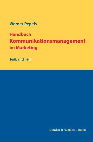 Handbuch Kommunikationsmanagement im Marketing.