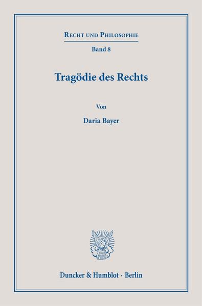Tragödie des Rechts.
