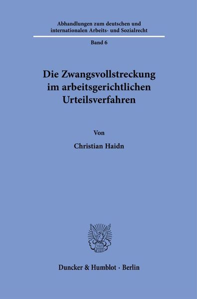 Die Zwangsvollstreckung im arbeitsgerichtlichen Urteilsverfahren.