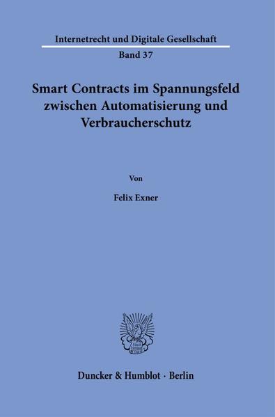 Smart Contracts im Spannungsfeld zwischen Automatisierung und Verbraucherschutz.