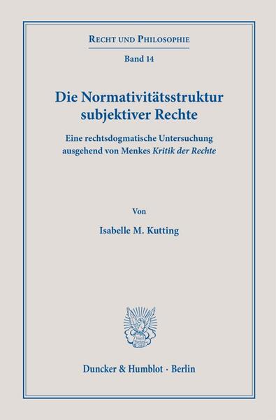 Die Normativitätsstruktur subjektiver Rechte.