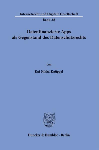 Datenfinanzierte Apps als Gegenstand des Datenschutzrechts.