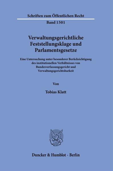 Verwaltungsgerichtliche Feststellungsklage und Parlamentsgesetze.