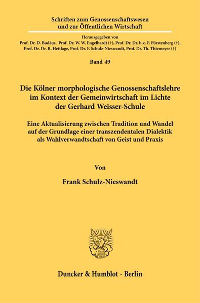 Die Kölner morphologische Genossenschaftslehre im Kontext der Gemeinwirtschaft im Lichte der Gerhard Weisser-Schule