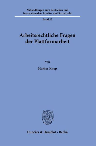 Arbeitsrechtliche Fragen der Plattformarbeit