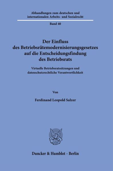 Der Einfluss des Betriebsrätemodernisierungsgesetzes auf die Entscheidungsfindung des Betriebsrats