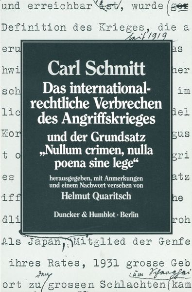 Das internationalrechtliche Verbrechen des Angriffskrieges und der Grundsatz 'Nullum crimen, nulla poena sine lege'.