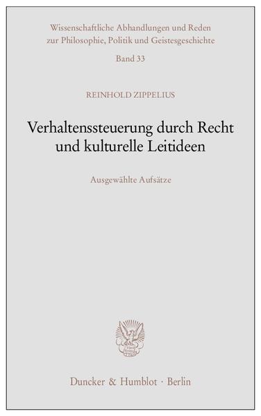 Verhaltenssteuerung durch Recht und kulturelle Leitideen.