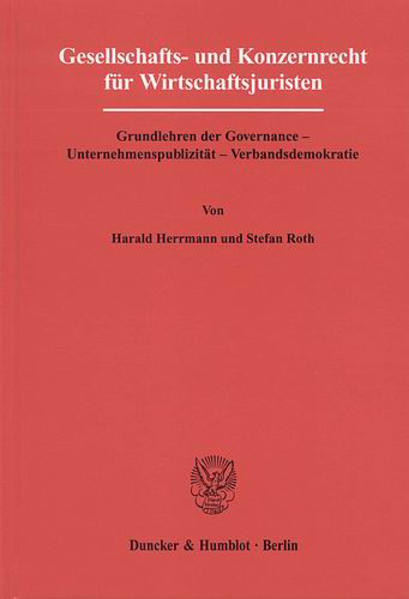 Gesellschafts- und Konzernrecht für Wirtschaftsjuristen.