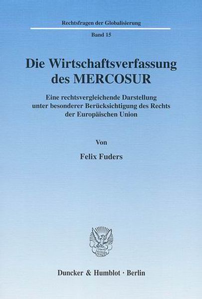 Die Wirtschaftsverfassung des MERCOSUR.