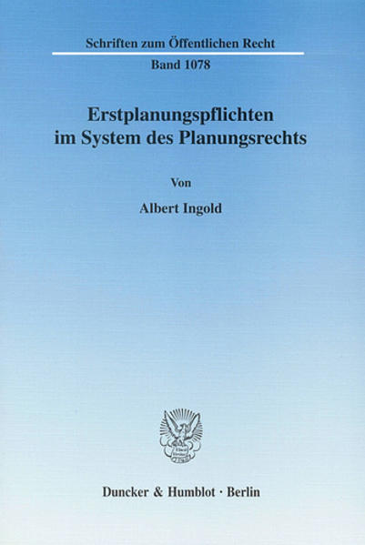 Erstplanungspflichten im System des Planungsrechts.