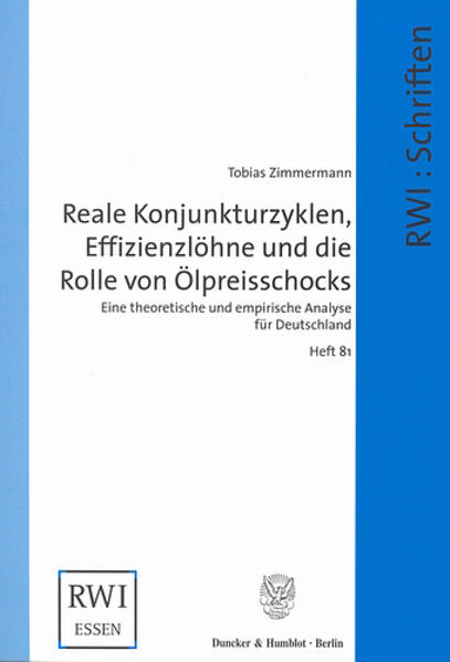 Reale Konjunkturzyklen, Effizienzlöhne und die Rolle von Ölpreisschocks.