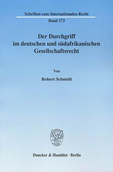 Der Durchgriff im deutschen und südafrikanischen Gesellschaftsrecht.