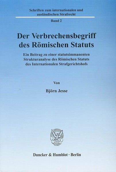 Der Verbrechensbegriff des Römischen Statuts.