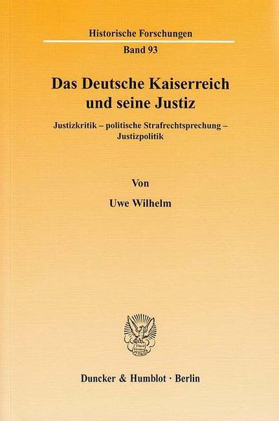 Das Deutsche Kaiserreich und seine Justiz.