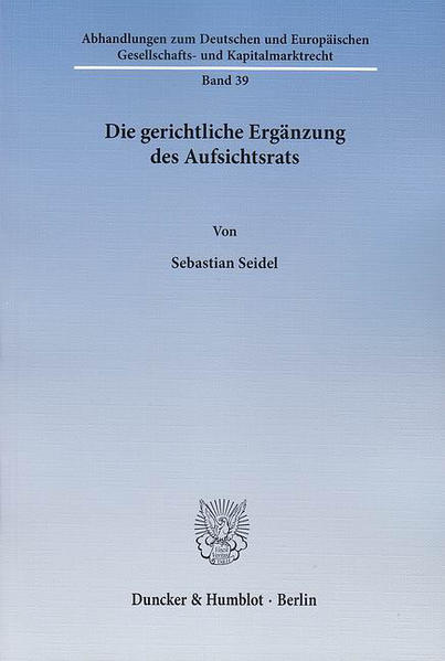 Die gerichtliche Ergänzung des Aufsichtsrats.